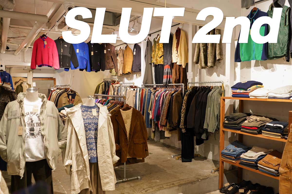 高円寺古着屋「SLUT 2nd（スラットセカンド）」